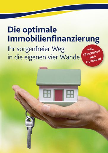 Die optimale Immobilienfinanzierung - Annette Stein - Eike Schulze