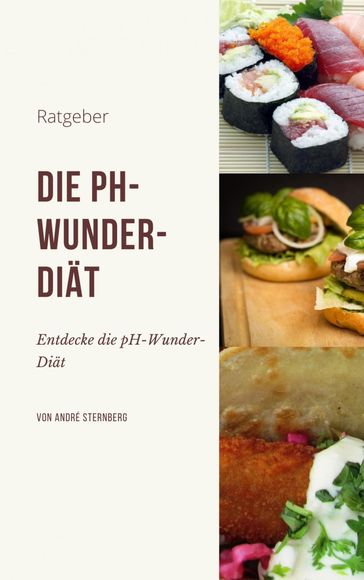 Die pH-Wunder-Diät - Andre Sternberg