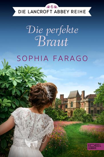 Die perfekte Braut - Sophia Farago