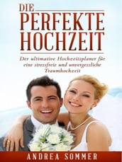 Die perfekte Hochzeit