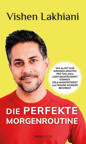 Die perfekte Morgenroutine - Vishen Lakhiani