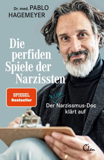 Die perfiden Spiele der Narzissten - Pablo Hagemeyer