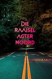 Die raaisel agter moord