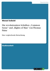 Die revolutionaren Schriften  Common Sense  und  Rights of Man  von Thomas Paine