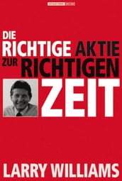 Die richtige Aktie zur richtigen Zeit