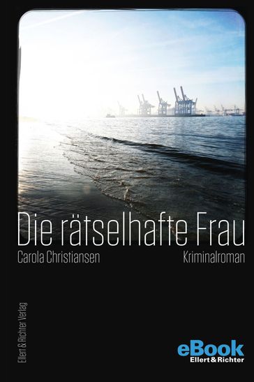 Die rätselhafte Frau - Carola Christiansen