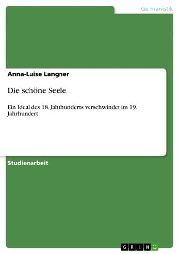 Die schöne Seele - Anna-Luise Langner