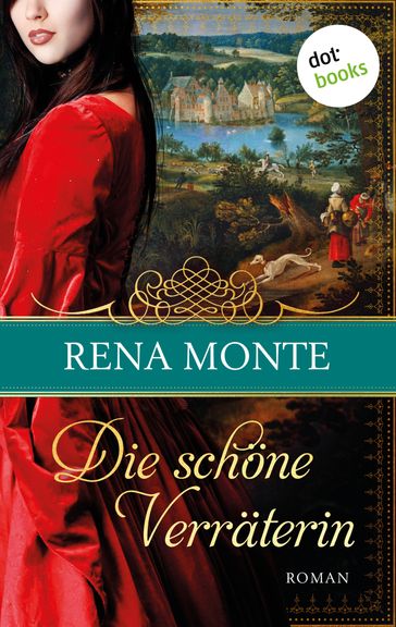 Die schöne Verräterin - Rena Monte