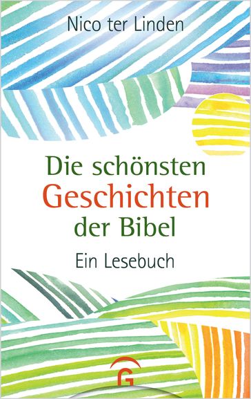 Die schönsten Geschichten der Bibel - Nico ter Linden