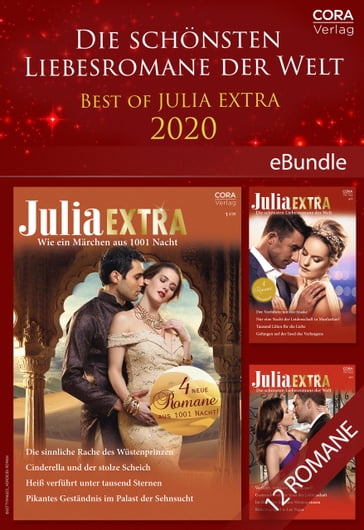 Die schönsten Liebesromane der Welt - Best of Julia Extra 2020 - Nina Milne - Tara Pammi - Dani Collins - Caitlin Crews - Susan Stephens - Julia James - Angela Bissell - Michelle Conder - Maya Blake - Annie West - Clare Connelly