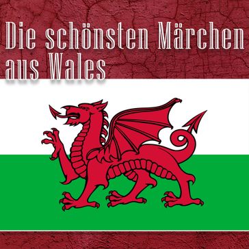 Die schönsten Märchen aus Wales - Diverse - Jurgen Fritsche