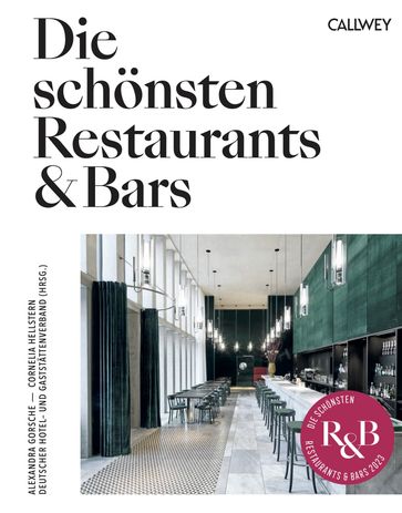 Die schönsten Restaurants & Bars 2023 - Alexandra Gorsche - Cornelia Hellstern