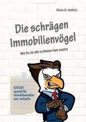 Die schrägen Immobilienvögel