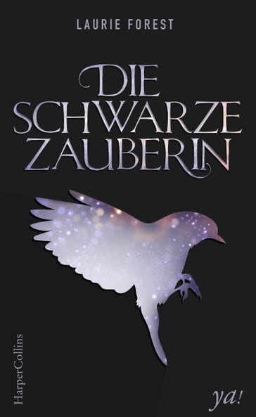 Die schwarze Zauberin - Laurie Forest