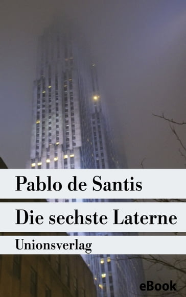 Die sechste Laterne - Pablo de Santis