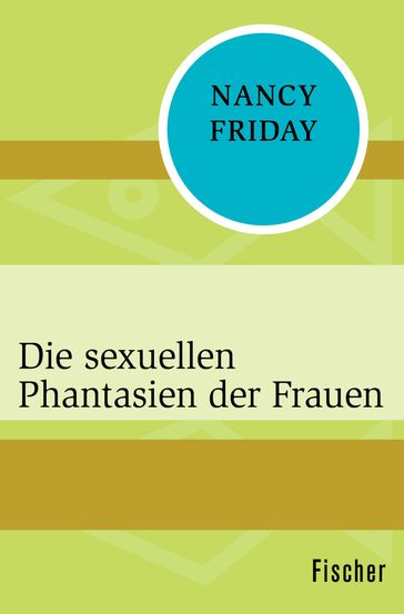 Die sexuellen Phantasien der Frauen - Nancy Friday