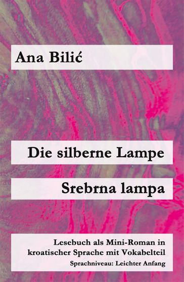 Die silberne Lampe / Srebrna lampa - Ana Bilic