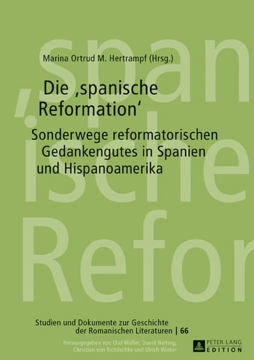 Die «spanische Reformation» - Ulrich Winter - Marina Ortrud M. Hertrampf