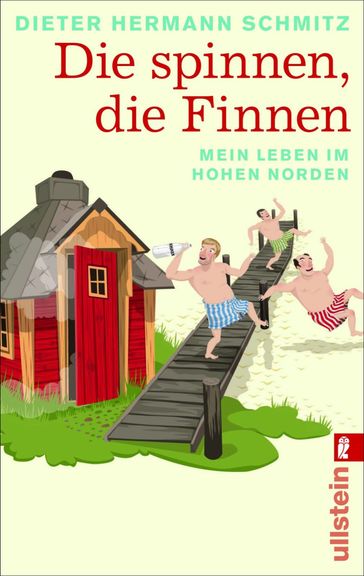 Die spinnen, die Finnen - Dieter Hermann Schmitz