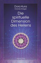 Die spirituelle Dimension des Heilens