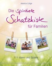 Die spirituelle Schatzkiste für Familien