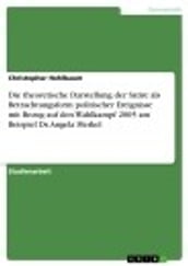 Die theoretische Darstellung der Satire als Betrachtungsform politischer Ereignisse mit Bezug auf den Wahlkampf 2005 am Beispiel Dr. Angela Merkel