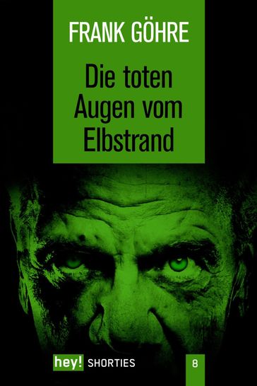 Die toten Augen vom Elbstrand - Frank Gohre