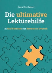 Die ultimative Lektürehilfe