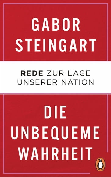 Die unbequeme Wahrheit - Gabor Steingart