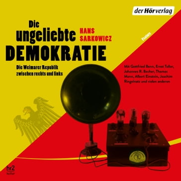 Die ungeliebte Demokratie - Hans Sarkowicz