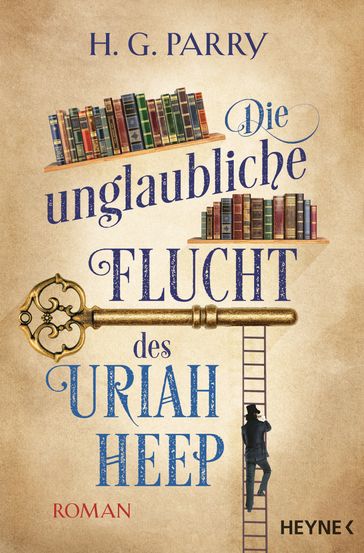 Die unglaubliche Flucht des Uriah Heep - H.G. Parry
