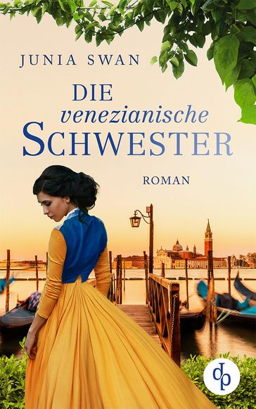 Die venezianische Schwester - Junia Swan