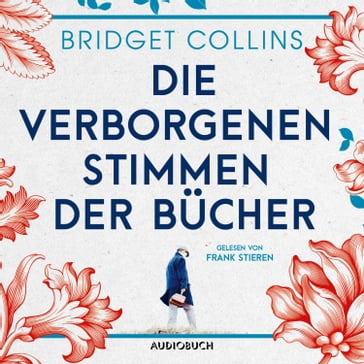 Die verborgenen Stimmen der Bücher (ungekürzt) - Bridget Collins - Audiobuch Verlag