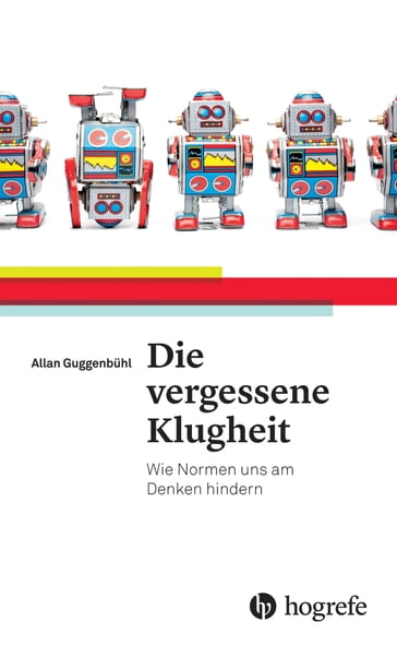 Die vergessene Klugheit - Allan Guggenbuhl