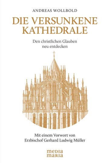 Die versunkene Kathedrale - Andreas Wollbold