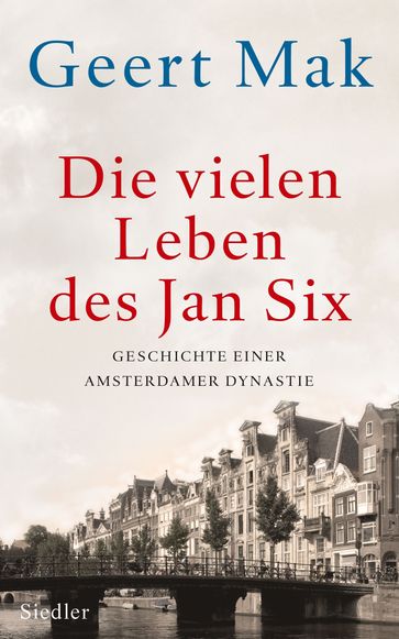 Die vielen Leben des Jan Six - Geert Mak