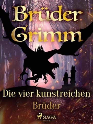 Die vier kunstreichen Brüder - Bruder Grimm