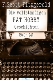 Die vollständigen Pat Hobby Geschichten