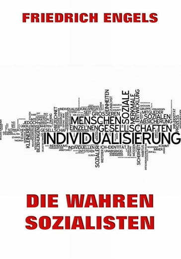 Die wahren Sozialisten - Friedrich Engels