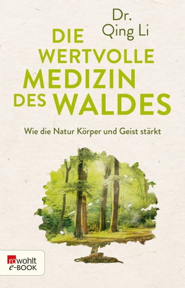 Die wertvolle Medizin des Waldes - Dr. Qing Li