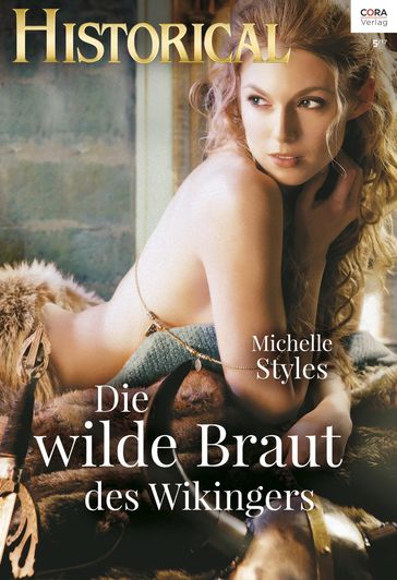 Die wilde Braut des Wikingers - Michelle Styles