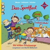 Die wilden Schulzwerge - Endlich Schule! / Das Sportfest
