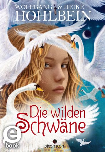 Die wilden Schwane - Wolfgang und Heike Hohlbein