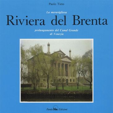 Die wunderschöne Riviera del Brenta - Flavia Lazzaro - Paolo Tieto
