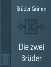 Die zwei Brüder