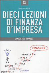 Dieci lezioni di finanza d impresa