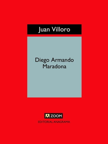Diego Armando Maradona - Juan Villoro
