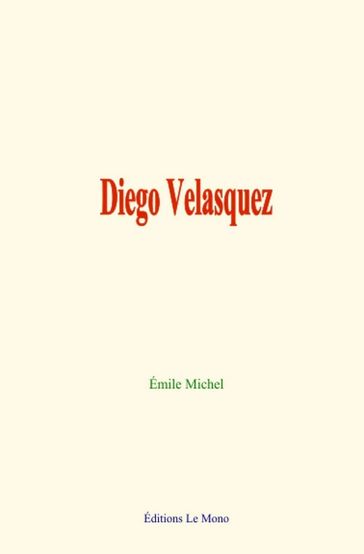 Diego Velasquez - Émile Michel