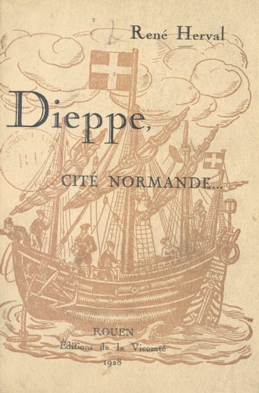 Dieppe, cité Normande - René Herval