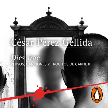 Dies irae (Versos, canciones y trocitos de carne 2) - César Pérez Gellida